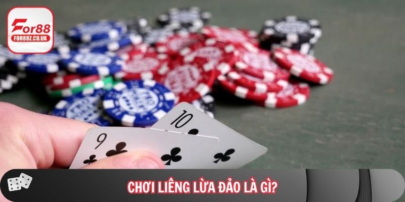 Chơi Liêng lừa đảo là gì?