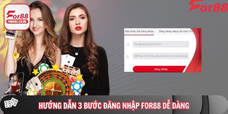 Hướng dẫn 3 bước đăng nhập For88 dễ dàng