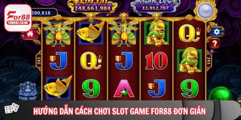 Hướng dẫn cách chơi slot game For88 đơn giản cho người mới