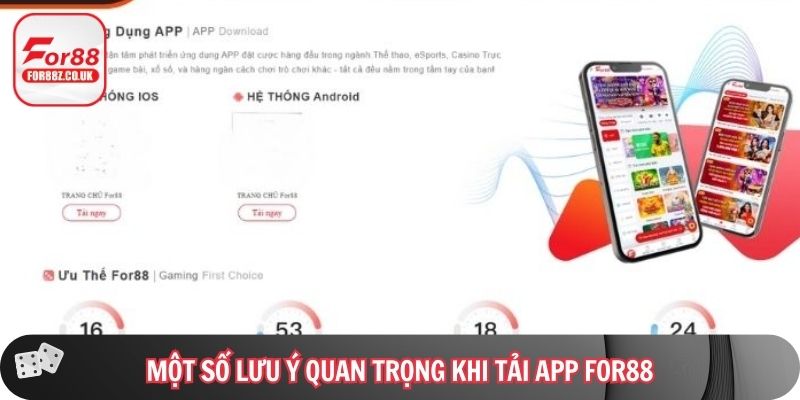 Một số lưu ý quan trọng cho bet thủ khi tải app FOR88