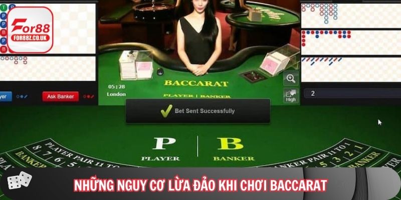 Những nguy cơ lừa đảo khi chơi Baccarat